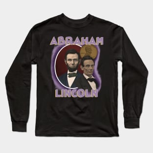 Abraham Lincoln 16th President Gangsta rap band bootleg Long Sleeve T-Shirt